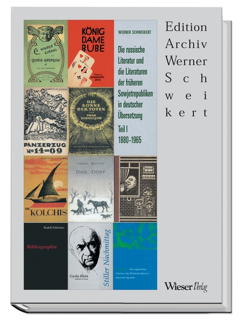 Die russische Literatur und die Literaturen der fr&uuml;heren Sowjetrepubliken in deutscher &Uuml;bersetzung - Werner Schweikert