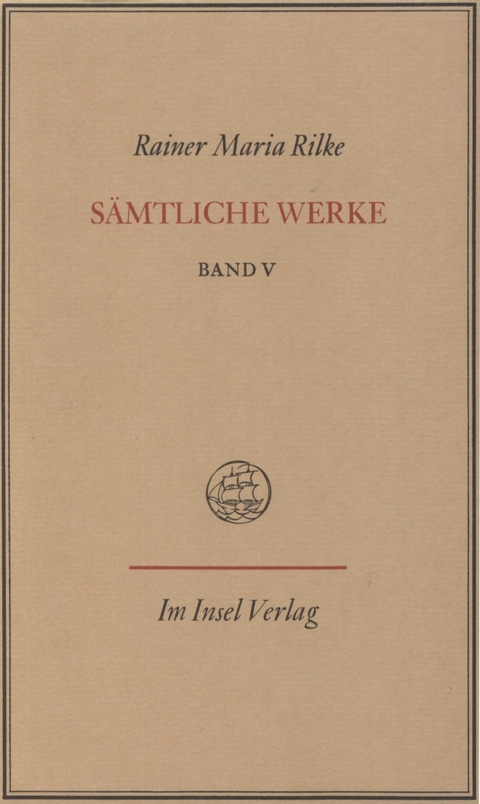 S&auml;mtliche Werke in sieben B&auml;nden - Rainer Maria Rilke