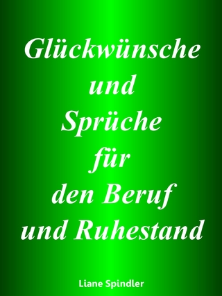 Glückwünsche und Sprüche für den Beruf und Ruhestand