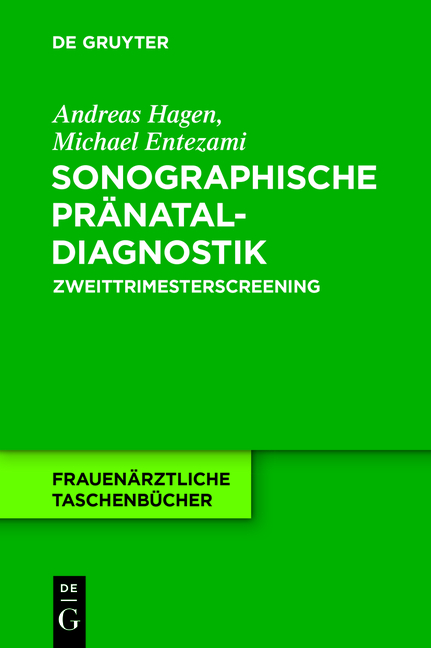 Sonographische Pr&auml;nataldiagnostik - Andreas Hagen, Michael Entezami
