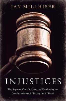 Injustices - Ian Millhiser