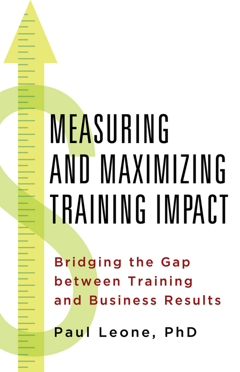 Measuring and Maximizing Training Impact - P. Leone