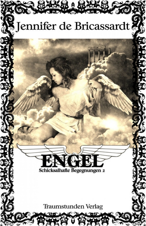 Engel - Schicksalhafte Begegnungen 2 -  Jennifer de Bricassardt