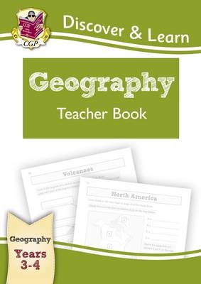 KS2 Discover & Learn: Geography - Teacher Book, Year 3 & 4 -  CGP Books