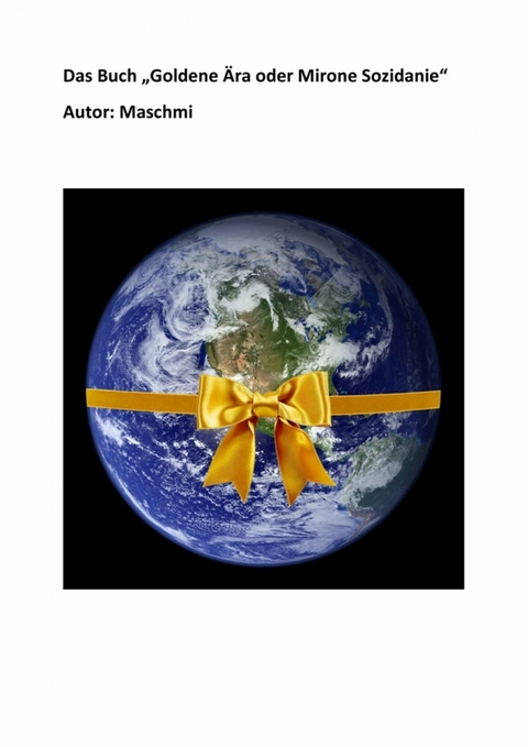 Goldene &Auml;ra oder Mirnoe Sozidanie - Anonym Maschmi