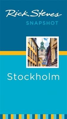 Rick Steves Snapshot Stockholm (Third Edition)