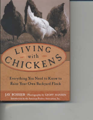 Living with Chickens - Jay Rossier