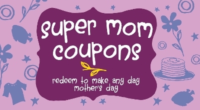 Super Mom Coupons - 