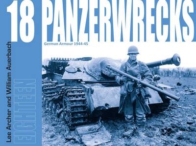 Panzerwrecks 18 - Lee Archer, William Auerbach