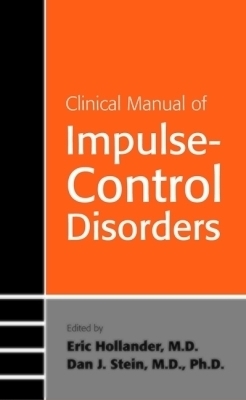 Clinical Manual of Impulse-Control Disorders - 
