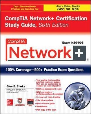 CompTIA Network+ Certification Study Guide, Sixth Edition (Exam N10-006) - Glen Clarke