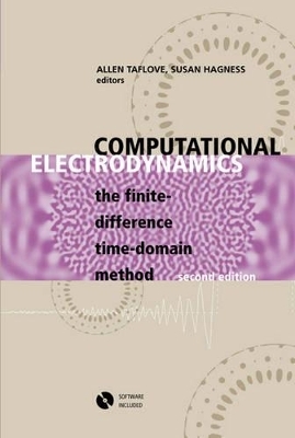 Computational Electrodynamics - Allen Taflove, Susan C. Hagness