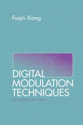 Digital Modulation Techniques, Second Edition - Fuqin Xiong