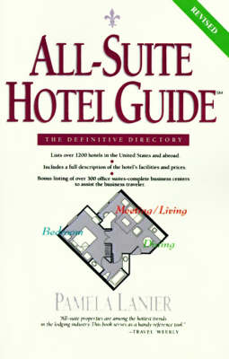 All-Suite Hotel Guide - Pamela Lanier