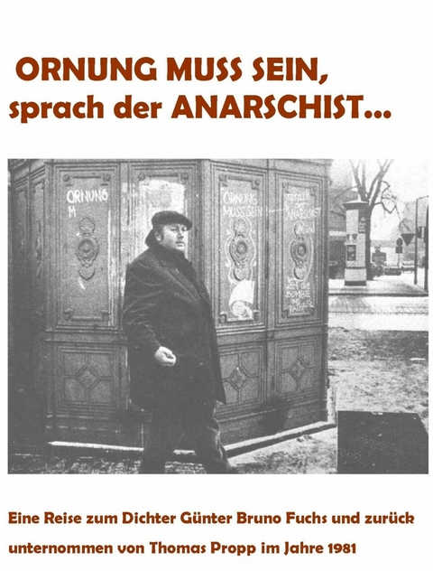 Ornung muss sein, sprach der Anarschist - Thomas Propp