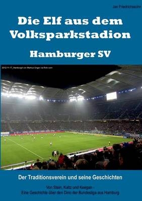 Die Elf aus dem Volksparkstadion – Hamburger SV