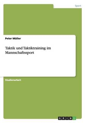 Taktik und Taktiktraining im Mannschaftssport