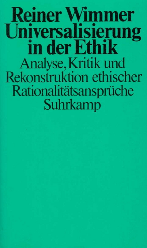 Universalisierung in der Ethik - Reiner Wimmer