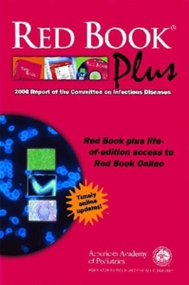 Red Book Plus -  AAP - American Academy of Pediatrics