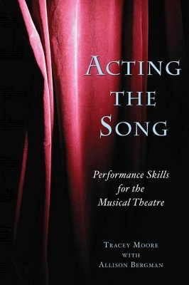 Acting the Song - Tracey Moore, Allison Bergman