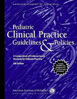 Pediatric Clinical Practice Guidelines and Policies -  AAP - American Academy of Pediatrics