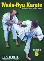 Wado-Ryu Karate, Vol. 5 - Marlon Moore, Ray Hughes