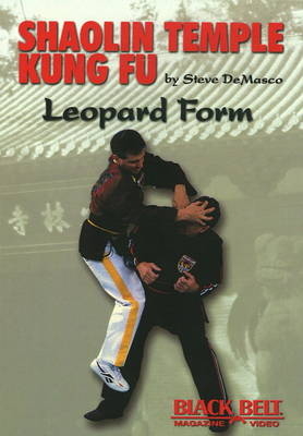 Shaolin Temple Kung Fu: Leopard Form - Steve DeMasco