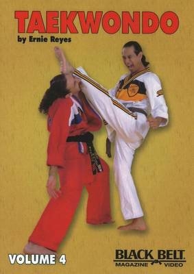 Taekwondo, Vol. 4 - Ernie Reyes