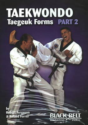 Tae Kwon Do (Taegeuk) Forms 2 - Robert Electro Ferguson, Roland Ferrer