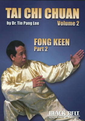 Tai Chi Chuan, Vol. 2: Fong Keen - Dr. Tin Pang Lee, Remy Presas