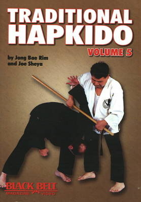 Traditional Hapkido: Vol. 5