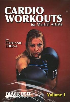 Cardio Workouts for Martial Artists: Vol. 1