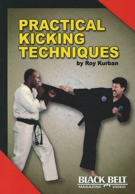 Practical Kicking Techniques - Roy Kurban