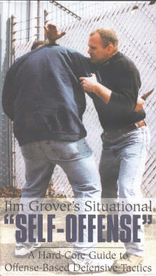 Situational Self-Offense - Jim Grover