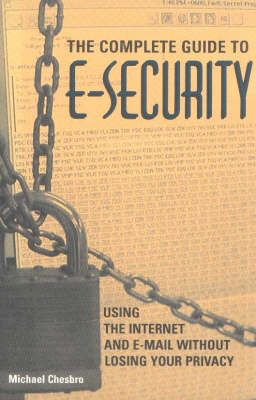 The Complete Guide to e-Security