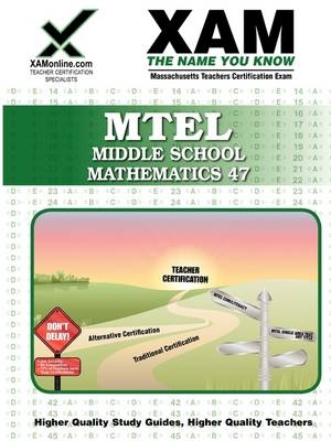 MTEL Middle School Mathematics 47 Teacher Certification Test Prep Study Guide - Sharon A Wynne