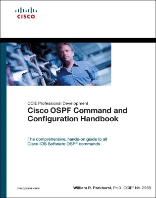 Cisco OSPF Command and Configuration Handbook (paperback) - William R. Parkhurst
