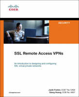 SSL Remote Access VPNs (Network Security) - Qiang Huang, Jazib Frahim