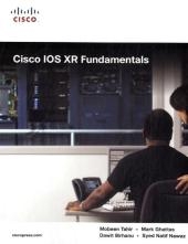 Cisco IOS XR Fundamentals - Mobeen Tahir, Mark Ghattas, Dawit Birhanu, Syed Nawaz