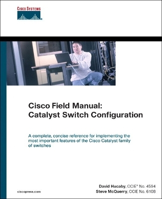 Cisco Field Manual - David Hucaby, Stephen McQuerry