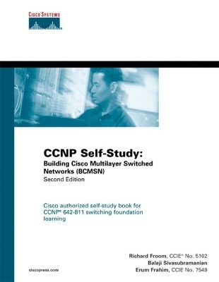 CCNP Self-Study - Richard Froom, Balaji Sivasubramanian, Erum Frahim