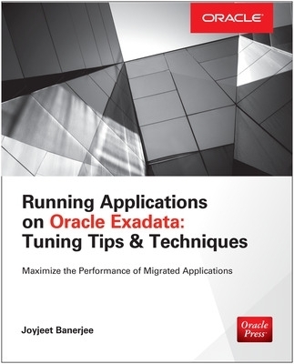 Running Applications on Oracle Exadata - Joyjeet Banerjee