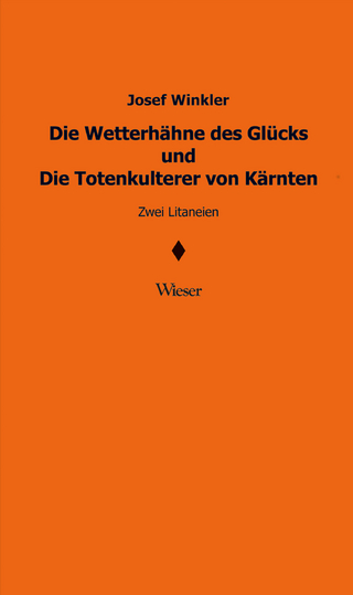 Die Wetterhähne des Glücks und Die Totenkulterer von Kärnten