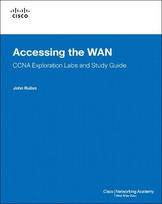 Accessing the WAN, CCNA Exploration Labs and Study Guide
