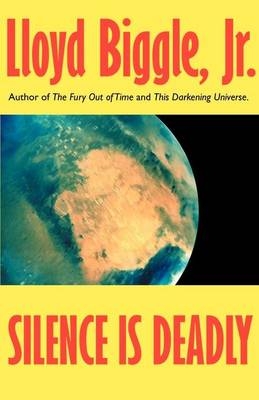 Silence is Deadly - Lloyd Biggle  Jr