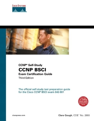 CCNP BSCI Exam Certification Guide (CCNP Self-Study, 642-801) - Clare Gough