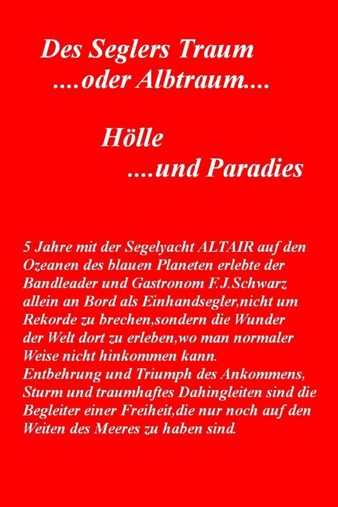 Des Seglers Traum .....oder Albtraum - Peter van Eck) Schwarz (Artistname:  Felix