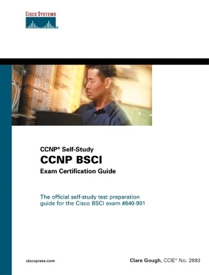 CCNP BSCI Exam Certification Guide (CCNP Self-Study) - Clare Gough