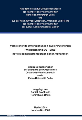 Vergleichende Untersuchungen zweier Putenlinien (Wildputen und BUT-BIG6) mittels computertomographischer Aufnahmen