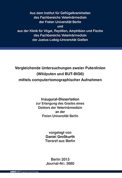 Vergleichende Untersuchungen zweier Putenlinien (Wildputen und BUT-BIG6) mittels computertomographischer Aufnahmen - Daniel Gro&szlig;kurth